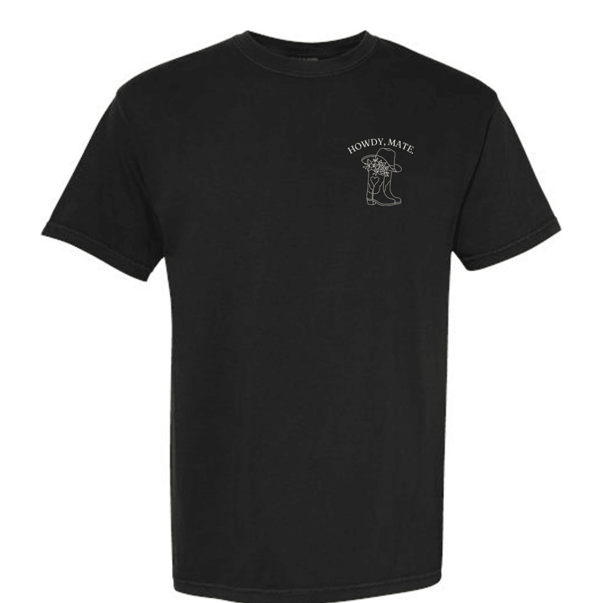 Howdy, Mate boots black Comfort Colors tee